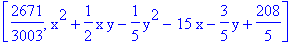 [2671/3003, x^2+1/2*x*y-1/5*y^2-15*x-3/5*y+208/5]